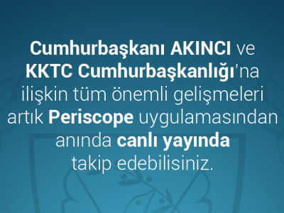 Presidential Press and Public Relations Office begins to use Periscope